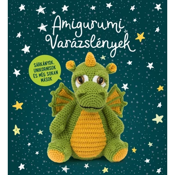 amigurumi varázslények sárkány tündér unikornis manó sellő könyv mintafüzet